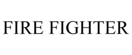 FIRE FIGHTER trademark