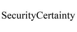 SECURITYCERTAINTY trademark