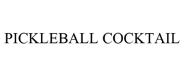 PICKLEBALL COCKTAIL trademark