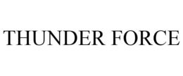 THUNDER FORCE trademark