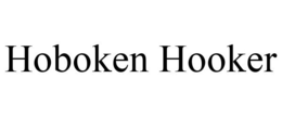 HOBOKEN HOOKER trademark
