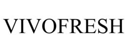 VIVOFRESH trademark