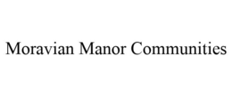 MORAVIAN MANOR COMMUNITIES trademark