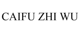 CAIFU ZHI WU trademark