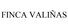 FINCA VALIÑAS trademark