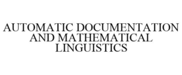 AUTOMATIC DOCUMENTATION AND MATHEMATICAL LINGUISTICS trademark