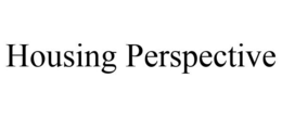 HOUSING PERSPECTIVE trademark