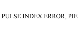 PULSE INDEX ERROR, PIE trademark