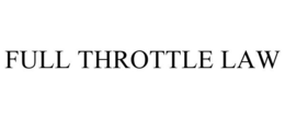 FULL THROTTLE LAW trademark