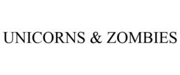 UNICORNS & ZOMBIES trademark