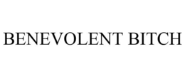 BENEVOLENT BITCH trademark
