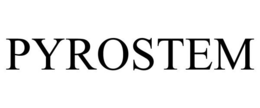 PYROSTEM trademark