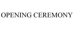 OPENING CEREMONY trademark