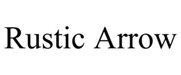 RUSTIC ARROW trademark