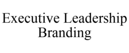 EXECUTIVE LEADERSHIP BRANDING trademark