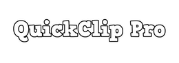 QUICKCLIP PRO trademark
