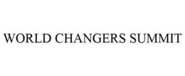 WORLD CHANGERS SUMMIT trademark