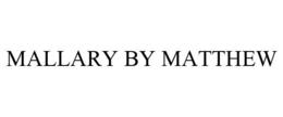 MALLARY BY MATTHEW trademark