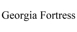 GEORGIA FORTRESS trademark