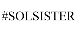 #SOLSISTER trademark