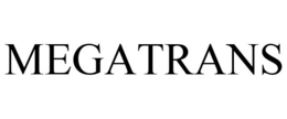 MEGATRANS trademark