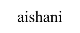 AISHANI trademark