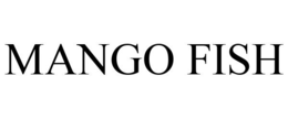MANGO FISH trademark