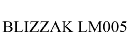 BLIZZAK LM005 trademark