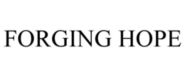FORGING HOPE trademark