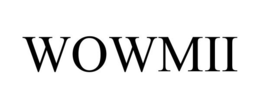 WOWMII trademark