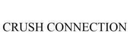 CRUSH CONNECTION trademark
