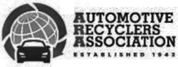 AUTOMOTIVE RECYCLERS ASSOCIATION ESTABLISHED 1943 trademark