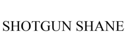 SHOTGUN SHANE trademark