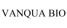 VANQUA BIO trademark