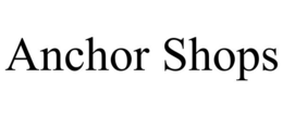 ANCHOR SHOPS trademark