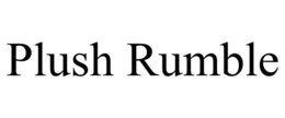 PLUSH RUMBLE trademark