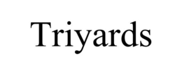TRIYARDS trademark