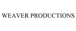 WEAVER PRODUCTIONS trademark