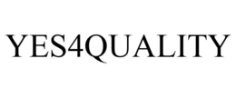YES4QUALITY trademark