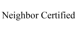 NEIGHBOR CERTIFIED trademark
