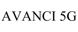 AVANCI 5G trademark