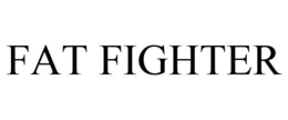 FAT FIGHTER trademark
