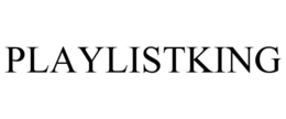 PLAYLISTKING trademark