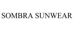 SOMBRA SUNWEAR trademark