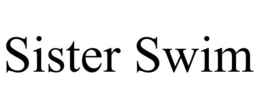 SISTER SWIM trademark