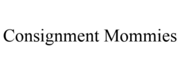 CONSIGNMENT MOMMIES trademark