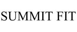 SUMMIT FIT trademark