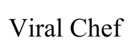 VIRAL CHEF trademark