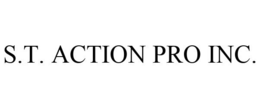 S.T. ACTION PRO INC. trademark