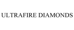 ULTRAFIRE DIAMONDS trademark